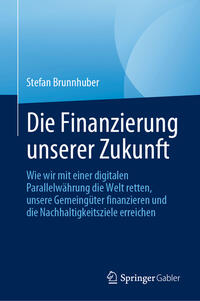 Vorderes Coverbild Die Finanzierung unserer Zukunft