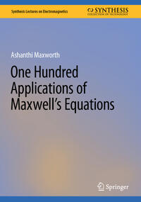 Vorderes Coverbild One Hundred Applications of Maxwell’s Equations