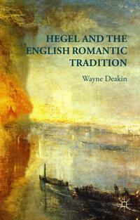 Vorderes Coverbild Hegel and the English Romantic Tradition