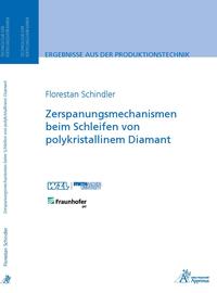 Vorderes Coverbild Zerspanungsmechanismen beim Schleifen von polykristallinem Diamant