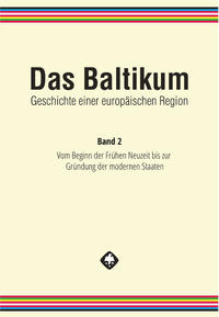 Vorderes Coverbild Das Baltikum. Geschichte einer europäischen Region