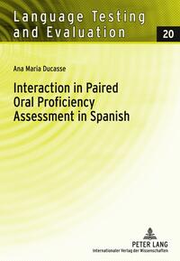 Vorderes Coverbild Interaction in Paired Oral Proficiency Assessment in Spanish
