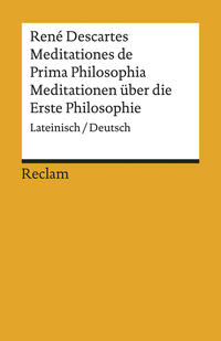 Vorderes Coverbild Meditationes de Prima Philosophia / Meditationen über die Erste Philosophie. Lateinisch/Deutsch