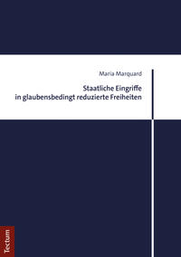 Vorderes Coverbild Staatliche Eingriffe in glaubensbedingt reduzierte Freiheiten