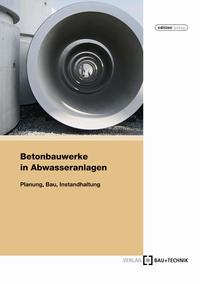Vorderes Coverbild Betonbauwerke in Abwasseranlagen