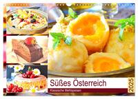Vorderes Coverbild Süßes Österreich. Klassische Mehlspeisen (Wandkalender 2025 DIN A3 quer), CALVENDO Monatskalender