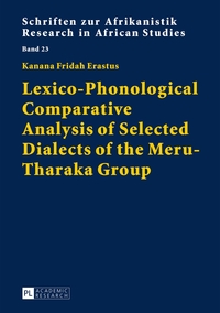Vorderes Coverbild Lexico-Phonological Comparative Analysis of Selected Dialects of the Meru-Tharaka Group