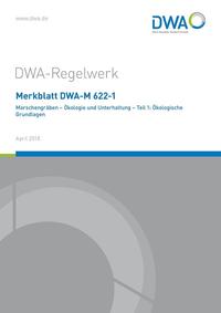 Vorderes Coverbild Merkblatt DWA-M 622-1 Marschengräben - Ökologie und Unterhaltung - Teil 1: Ökologische Grundlagen