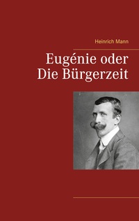 Vorderes Coverbild Eugénie oder Die Bürgerzeit