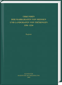 Vorderes Coverbild Urkunden der Markgrafen von Meißen und Landgrafen von Thüringen