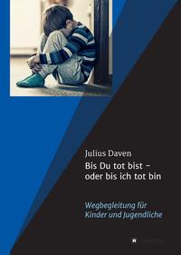 Vorderes Coverbild Bis Du tot bist - oder bis ich tot bin