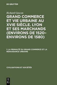 Vorderes Coverbild La primauté du grand commerce et La renaissance urbaine
