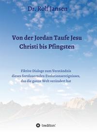 Vorderes Coverbild Von der Jordan Taufe Jesu Christi bis Pfingsten