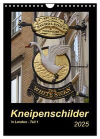 Vorderes Coverbild Kneipenschilder in London - Teil 1 (Wandkalender 2025 DIN A4 hoch), CALVENDO Monatskalender