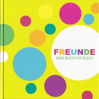 Vorderes Coverbild FREUNDE! MEIN BUCH FÜR EUCH