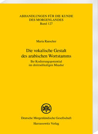 Vorderes Coverbild Die vokalische Gestalt des arabischen Wortstamms