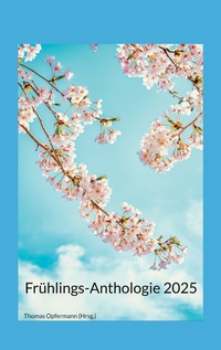 Vorderes Coverbild Frühlings-Anthologie 2025