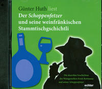 Vorderes Coverbild Der Schoppenfetzer und seine weinfränkischen Stammtischgschichtli