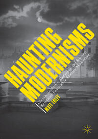Vorderes Coverbild Haunting Modernisms