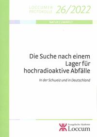 Vorderes Coverbild Die Suche nach einem Lager für hochradioaktive Abfälle