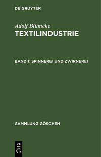 Vorderes Coverbild Adolf Blümcke: Textilindustrie / Spinnerei und Zwirnerei