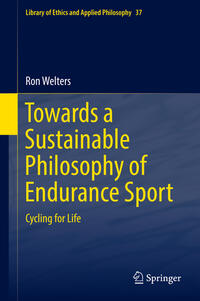 Vorderes Coverbild Towards a Sustainable Philosophy of Endurance Sport