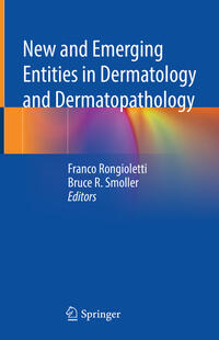 Vorderes Coverbild New and Emerging Entities in Dermatology and Dermatopathology