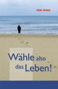 Vorderes Coverbild Wähle also das Leben!