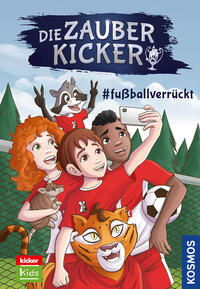 Vorderes Coverbild Die Zauberkicker, 6, #fußballverrückt