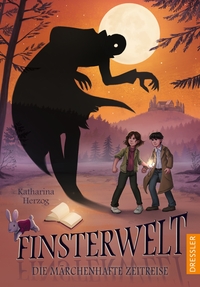 Vorderes Coverbild Finsterwelt 3. Die märchenhafte Zeitreise