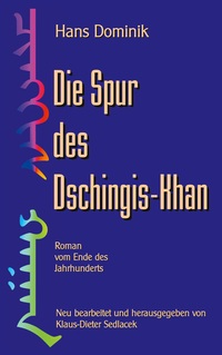 Vorderes Coverbild Die Spur des Dschingis-Khan