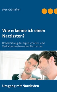 Vorderes Coverbild Wie erkenne ich einen Narzissten ?