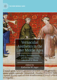Vorderes Coverbild Vernacular Aesthetics in the Later Middle Ages