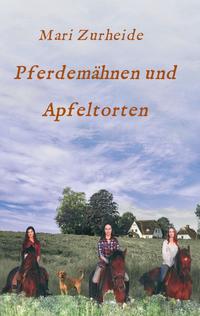 Vorderes Coverbild Pferdemähnen und Apfeltorten