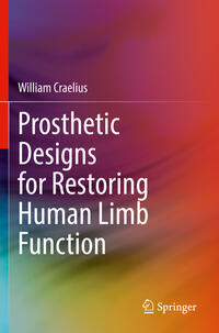 Vorderes Coverbild Prosthetic Designs for Restoring Human Limb Function