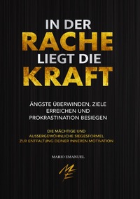 Vorderes Coverbild In der Rache liegt die Kraft