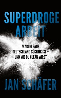 Vorderes Coverbild Superdroge Arbeit