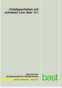 Vorderes Coverbild Unfallgeschehen mit schweren LKW über 12 t
