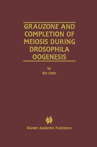 Vorderes Coverbild Grauzone and Completion of Meiosis During Drosophila Oogenesis