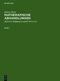 Vorderes Coverbild Helmut Hasse: Mathematische Abhandlungen / Helmut Hasse: Mathematische Abhandlungen. 3