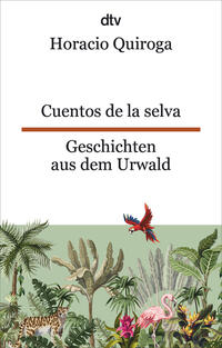 Vorderes Coverbild Cuentos de la selva Geschichten aus dem Urwald