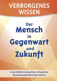 Vorderes Coverbild Verborgenes Wissen - Der Mensch in Gegenwart und Zukunft