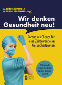 Vorderes Coverbild Wir denken Gesundheit neu!
