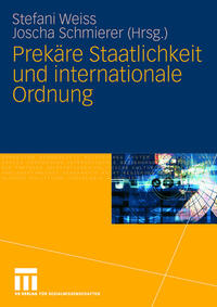 Vorderes Coverbild Prekäre Staatlichkeit und internationale Ordnung