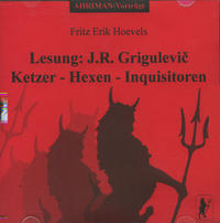 Vorderes Coverbild Hexen - Ketzer - Inquisitoren. Lesung: Werke des Glaubens