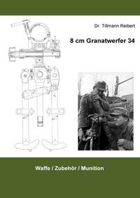 Vorderes Coverbild 8 cm Granatwerfer 34