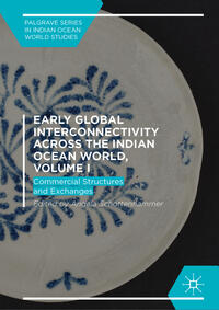 Vorderes Coverbild Early Global Interconnectivity across the Indian Ocean World, Volume I
