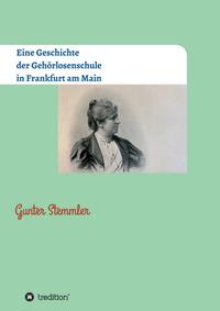 Vorderes Coverbild Eine Geschichte der Gehörlosenschule in Frankfurt am Main