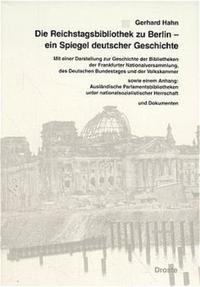 Vorderes Coverbild Die Reichstagsbibliothek zu Berlin - ein Spiegel deutscher Geschichte