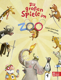 Vorderes Coverbild Die großen Spiele im Zoo